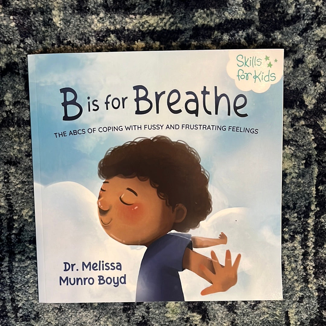 B is for Breathe